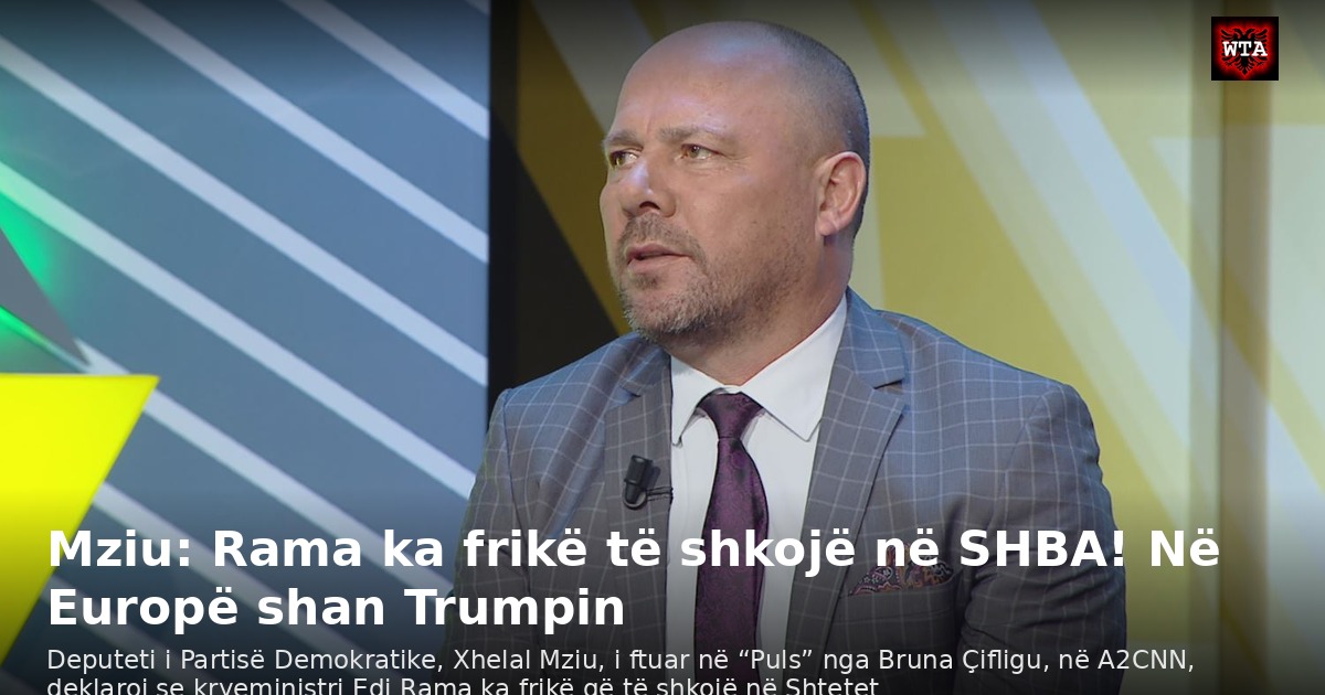 Mziu: Rama ka frikë të shkojë në SHBA! Në Europë shan Trumpin