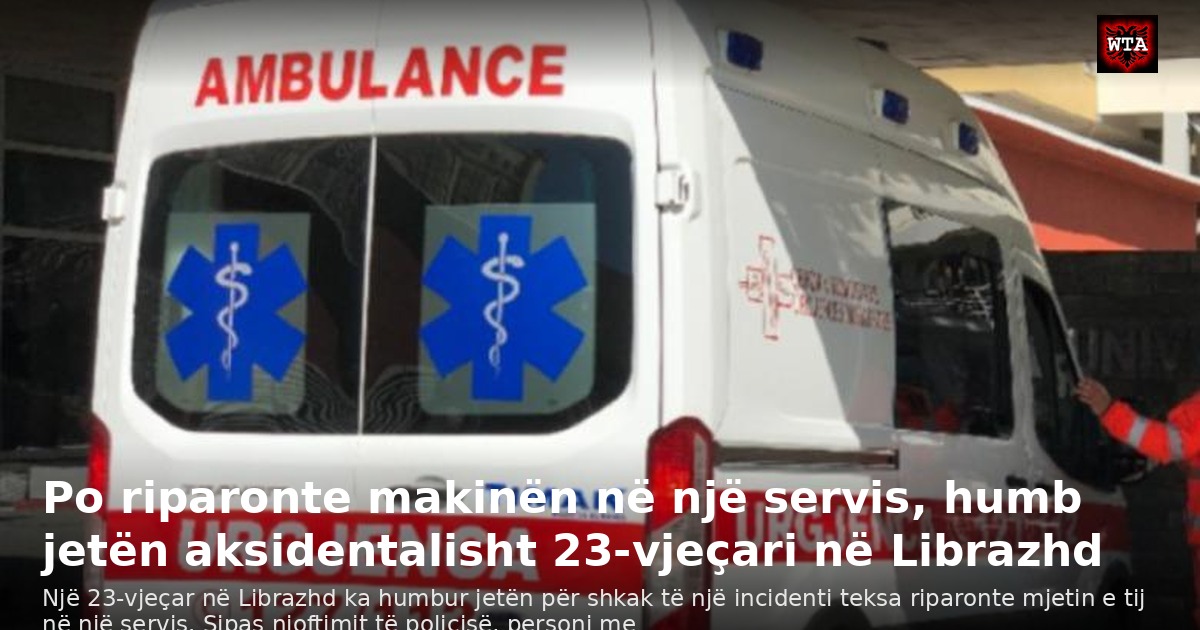 Po riparonte makinën në një servis, humb jetën aksidentalisht 23-vjeçari në Librazhd