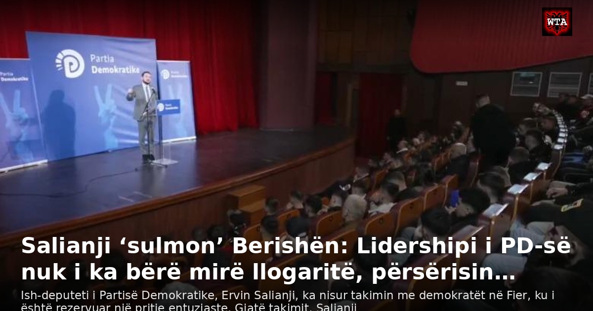 Salianji ‘sulmon’ Berishën: Lidershipi i PD-së nuk i ka bërë mirë llogaritë, përsërisin…