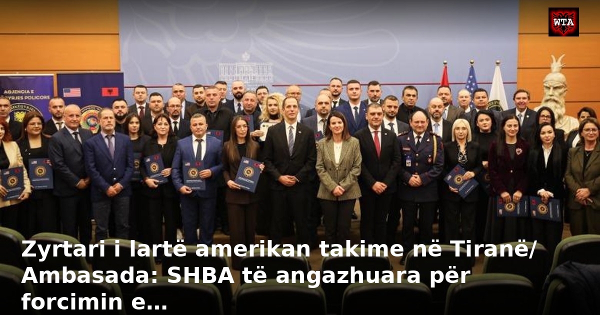 Zyrtari i lartë amerikan takime në Tiranë/ Ambasada: SHBA të angazhuara për forcimin e…