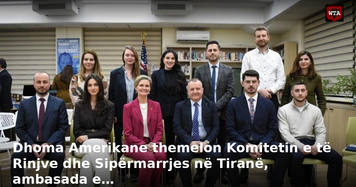 Dhoma Amerikane themelon Komitetin e të Rinjve dhe Sipërmarrjes në Tiranë, ambasada e…