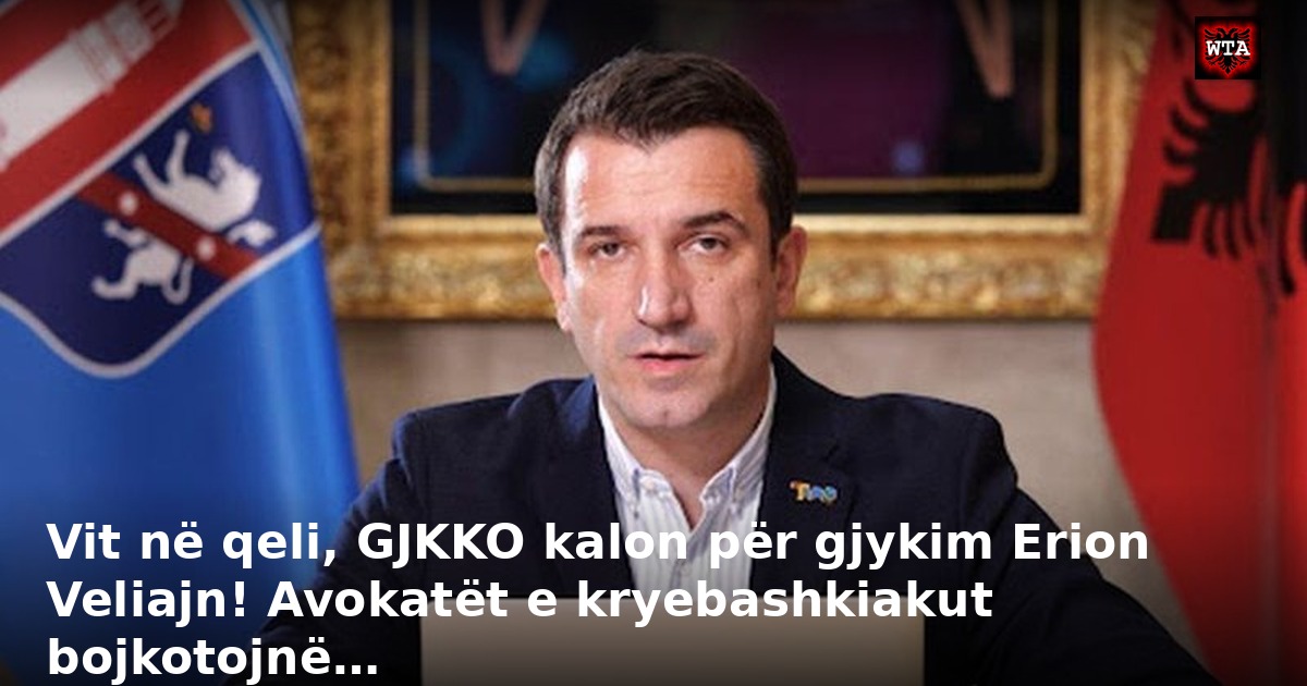 Vit në qeli, GJKKO kalon për gjykim Erion Veliajn! Avokatët e kryebashkiakut bojkotojnë…
