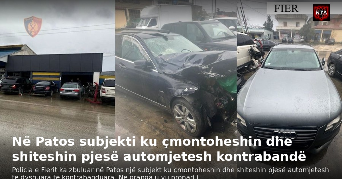 Në Patos subjekti ku çmontoheshin dhe shiteshin pjesë automjetesh kontrabandë