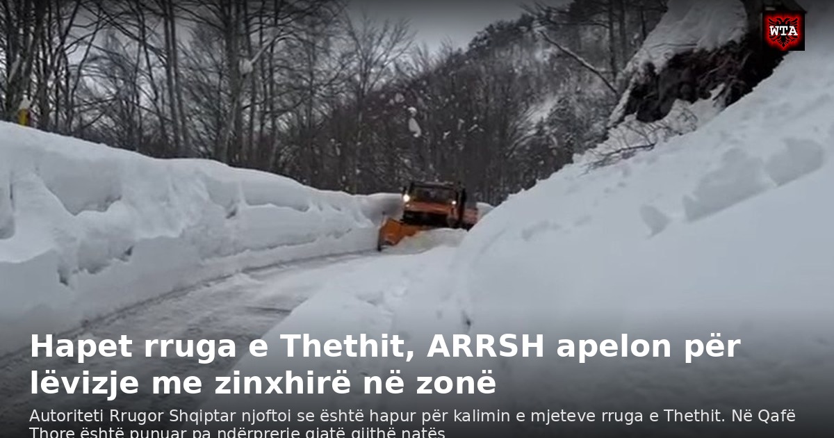 Hapet rruga e Thethit, ARRSH apelon për lëvizje me zinxhirë në zonë