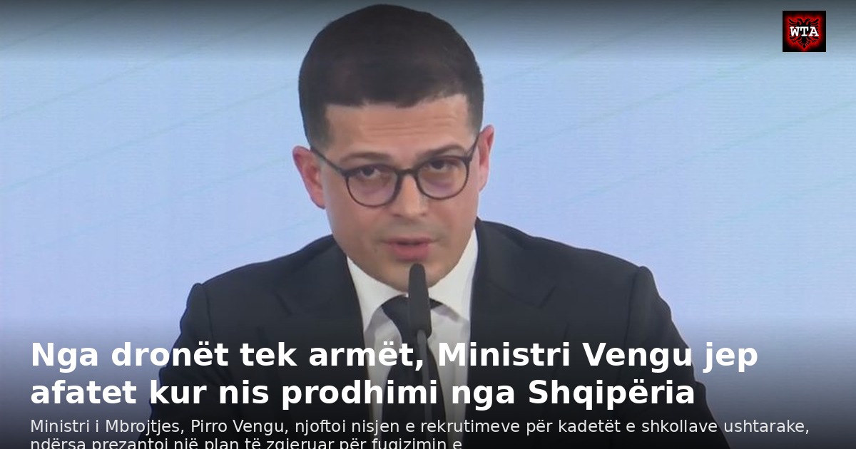 Nga dronët tek armët, Ministri Vengu jep afatet kur nis prodhimi nga Shqipëria