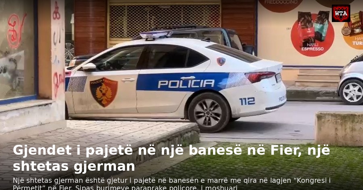 Gjendet i pajetë në një banesë në Fier, një shtetas gjerman