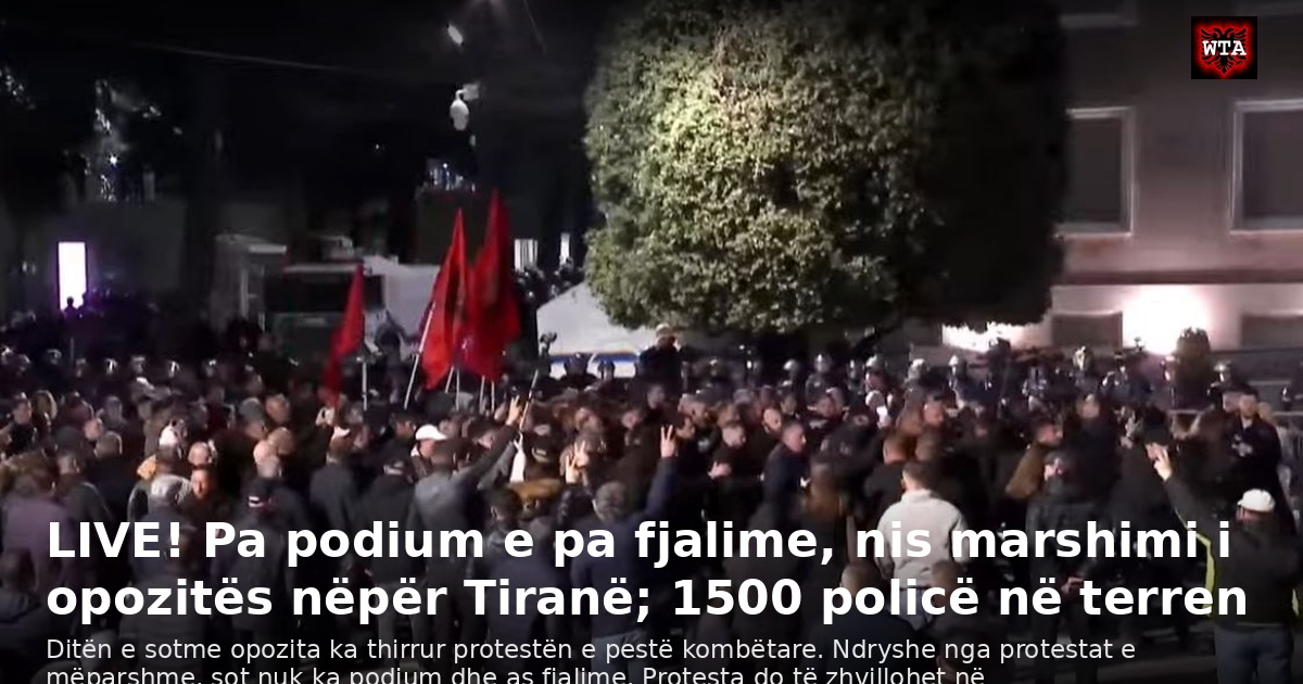 LIVE! Pa podium e pa fjalime, nis marshimi i opozitës nëpër Tiranë; 1500 policë në terren