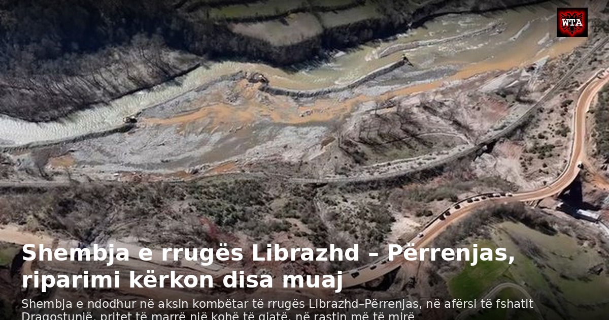 Shembja e rrugës Librazhd – Përrenjas, riparimi kërkon disa muaj