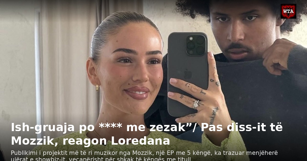 Ish-gruaja po **** me zezak”/ Pas diss-it të Mozzik, reagon Loredana