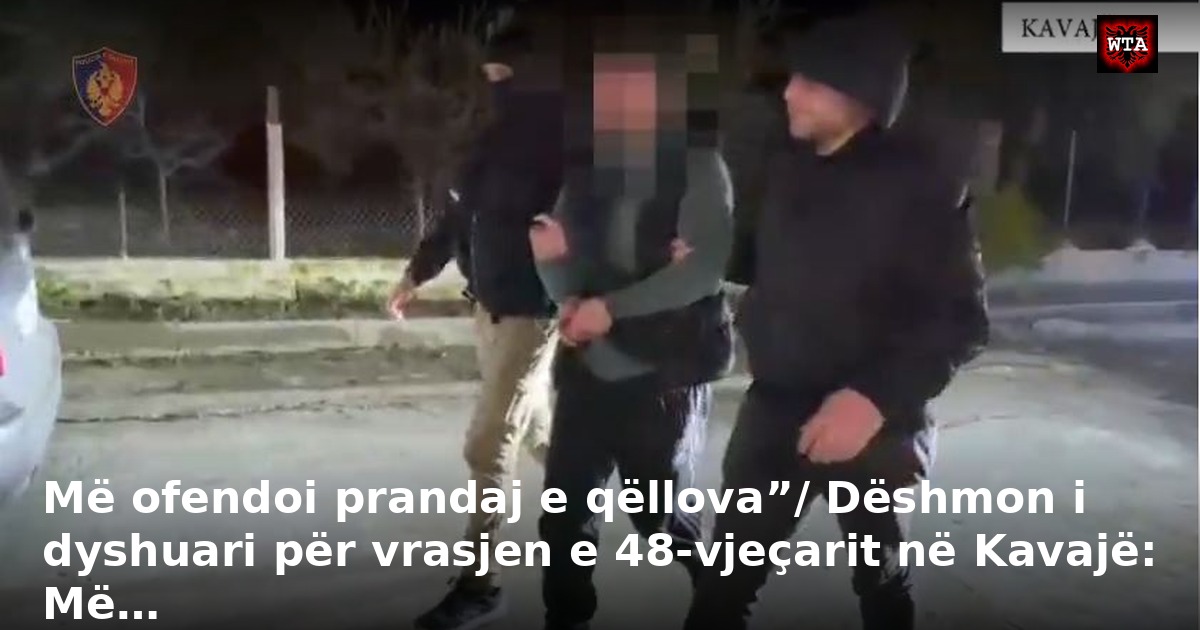 Më ofendoi prandaj e qëllova”/ Dëshmon i dyshuari për vrasjen e 48-vjeçarit në Kavajë: Më…