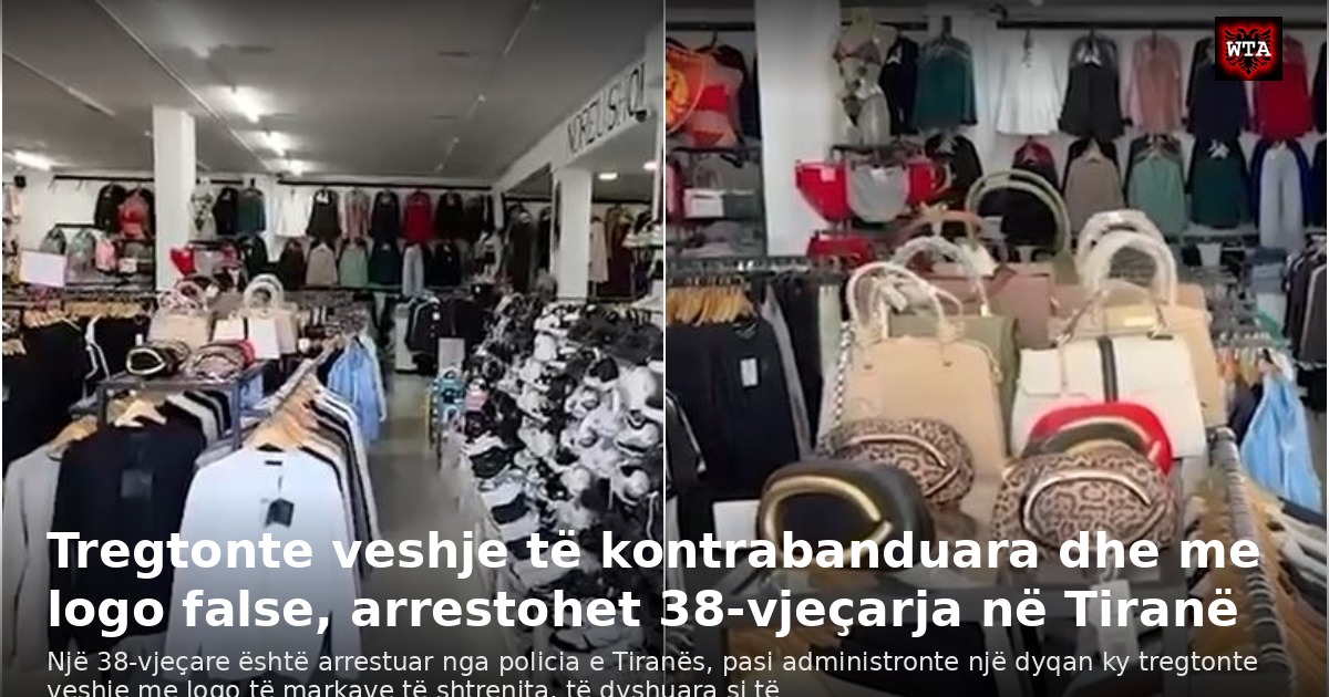 Tregtonte veshje të kontrabanduara dhe me logo false, arrestohet 38-vjeçarja në Tiranë