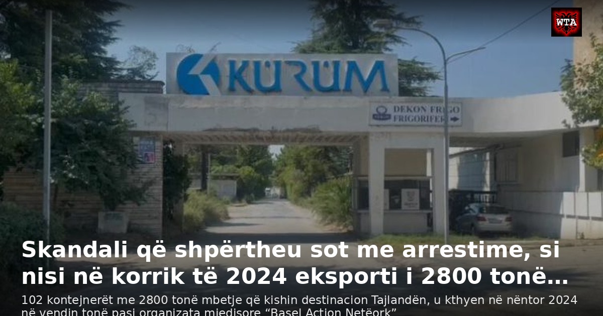 Skandali që shpërtheu sot me arrestime, si nisi në korrik të 2024 eksporti i 2800 tonë…