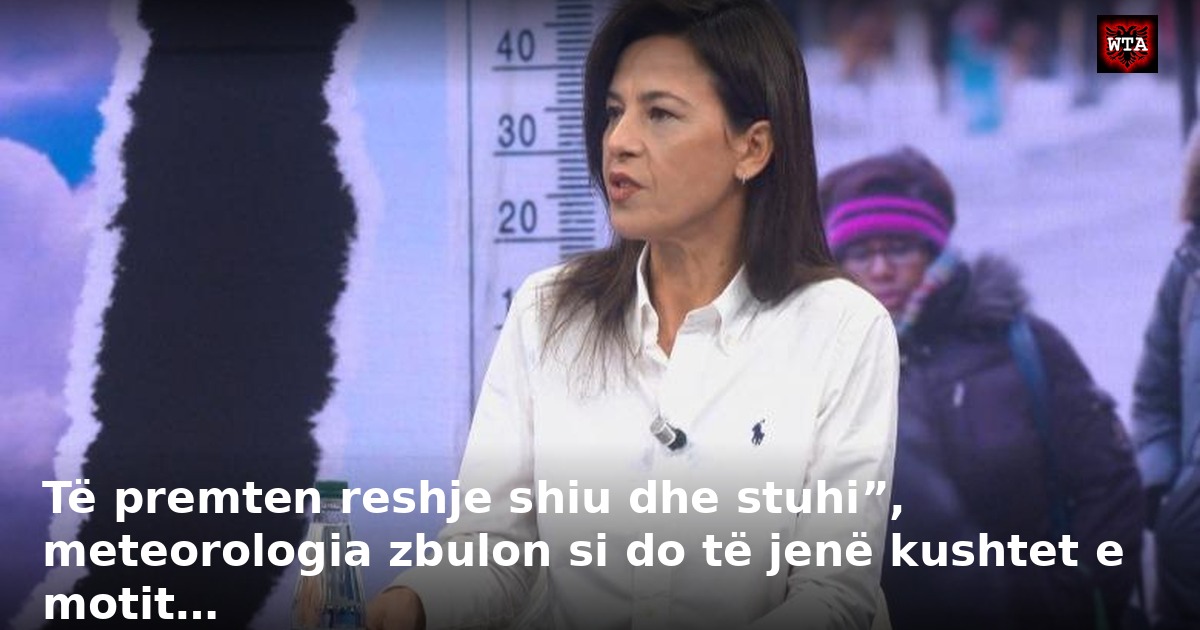 Të premten reshje shiu dhe stuhi”, meteorologia zbulon si do të jenë kushtet e motit…