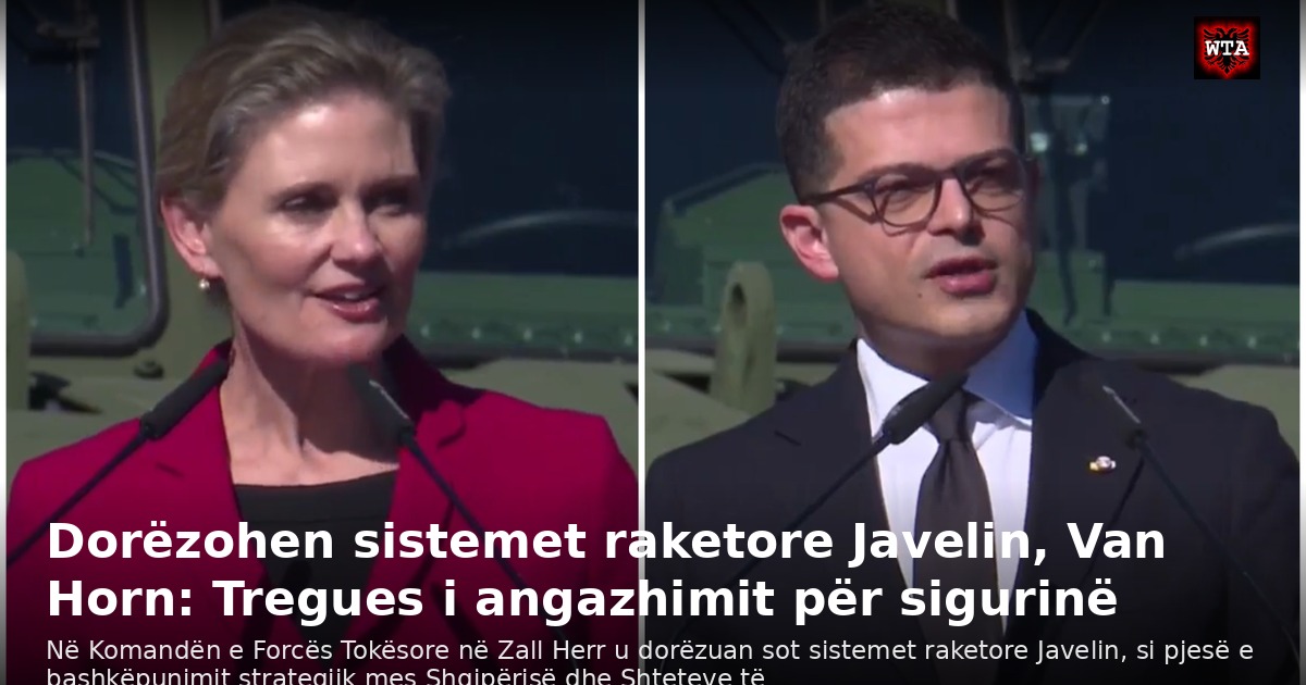 Dorëzohen sistemet raketore Javelin, Van Horn: Tregues i angazhimit për sigurinë