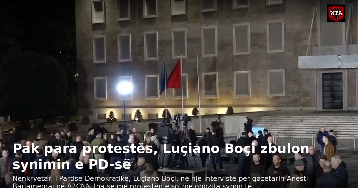 Pak para protestës, Luçiano Boçi zbulon synimin e PD-së