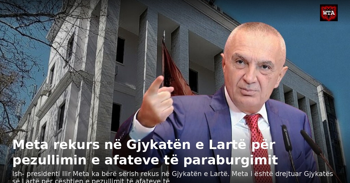 Meta rekurs në Gjykatën e Lartë për pezullimin e afateve të paraburgimit