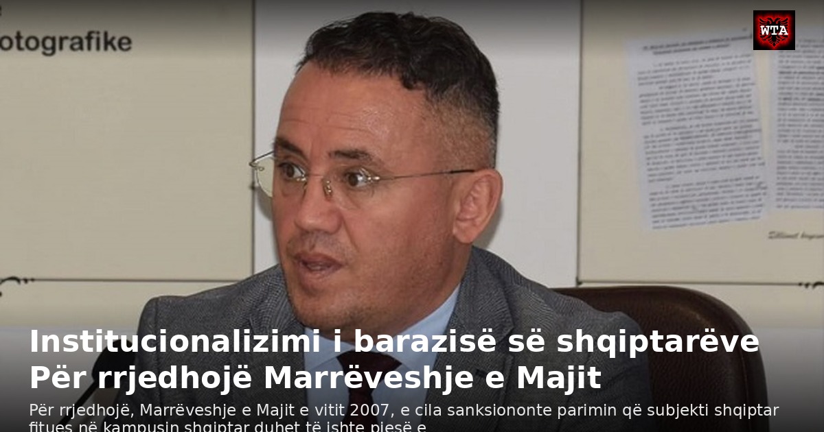 Institucionalizimi i barazisë së shqiptarëve Për rrjedhojë Marrëveshje e Majit