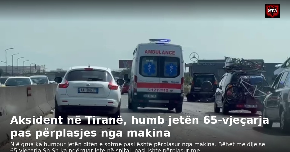 Aksident në Tiranë, humb jetën 65-vjeçarja pas përplasjes nga makina