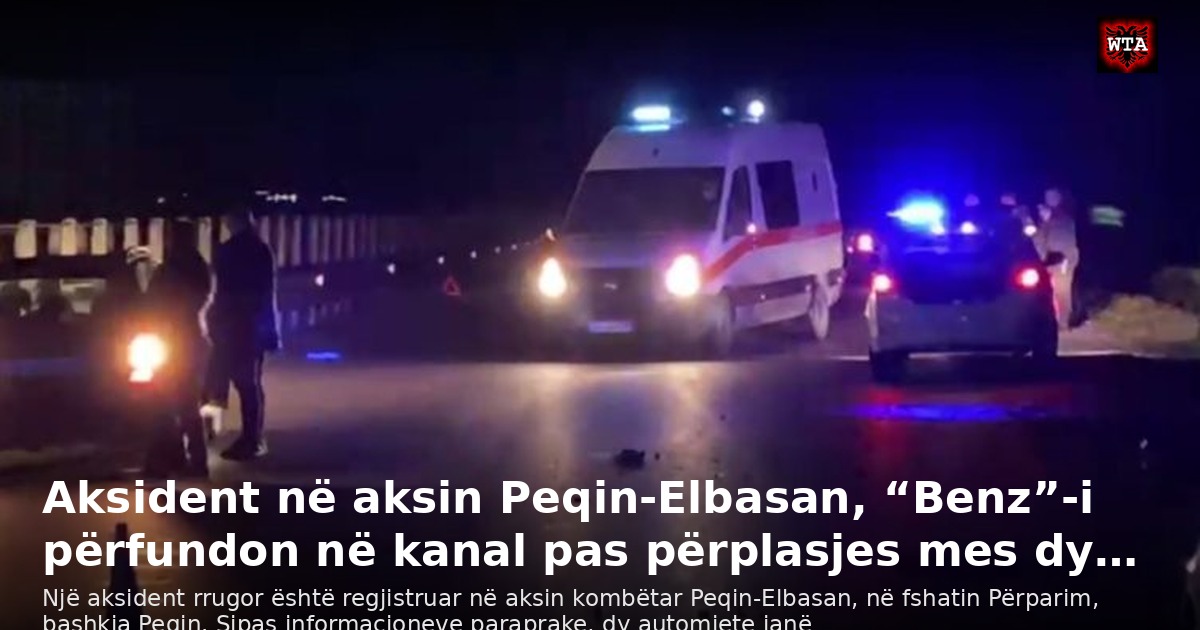 Aksident në aksin Peqin-Elbasan, “Benz”-i përfundon në kanal pas përplasjes mes dy…