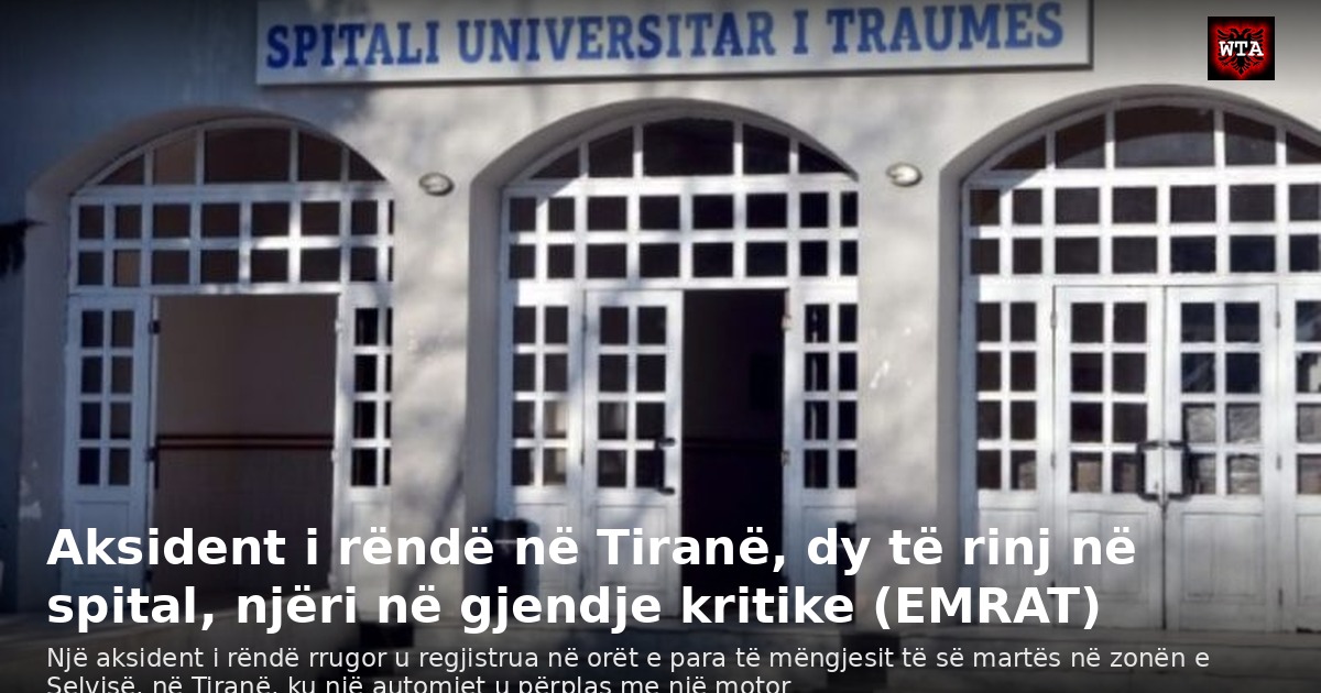 Aksident i rëndë në Tiranë, dy të rinj në spital, njëri në gjendje kritike (EMRAT)