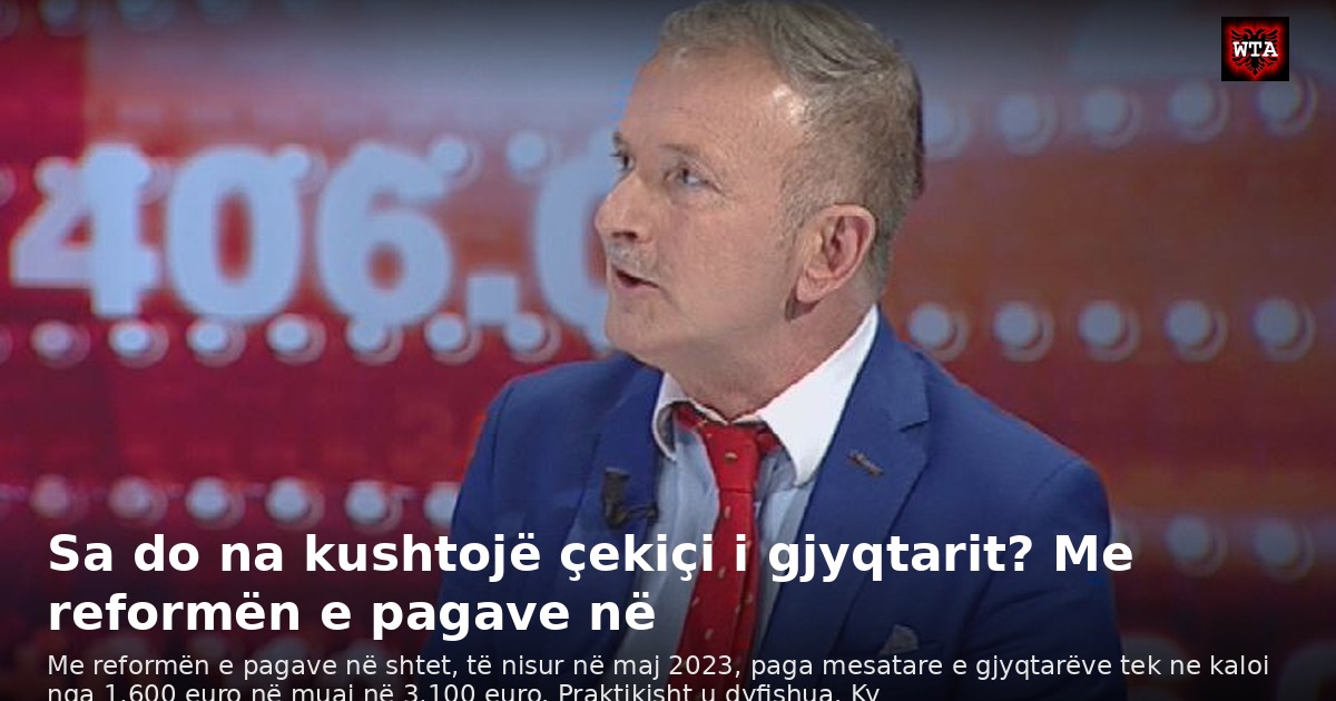 Sa do na kushtojë çekiçi i gjyqtarit? Me reformën e pagave në