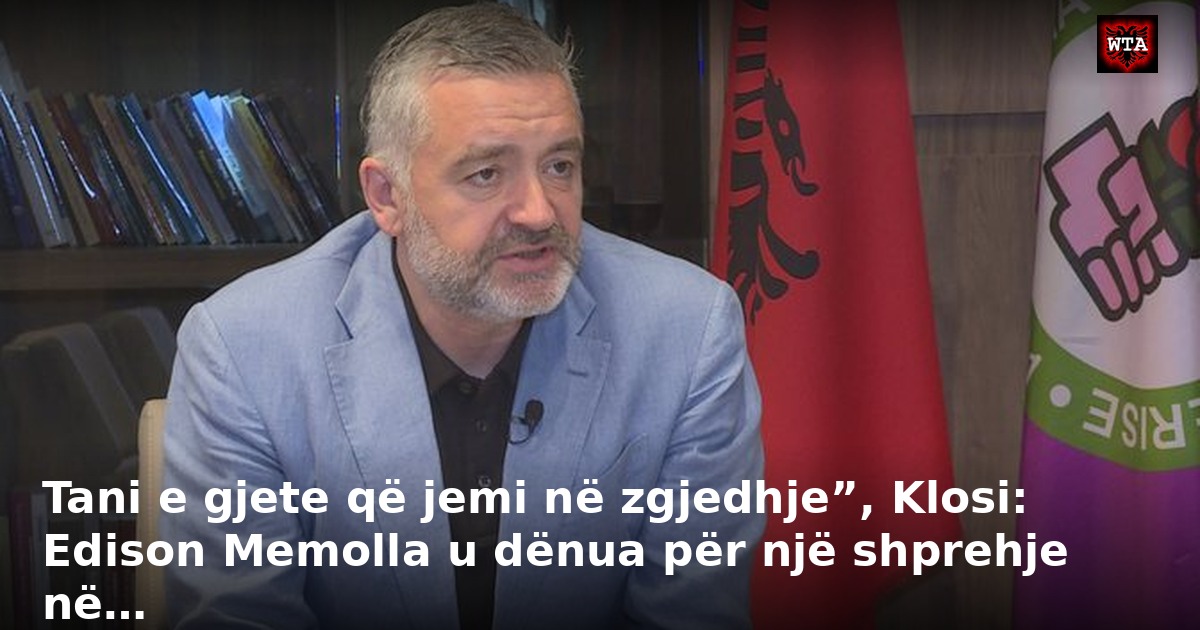 Tani e gjete që jemi në zgjedhje”, Klosi: Edison Memolla u dënua për një shprehje në…