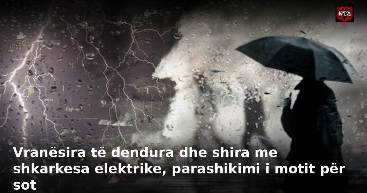 Vranësira të dendura dhe shira me shkarkesa elektrike, parashikimi i motit për sot