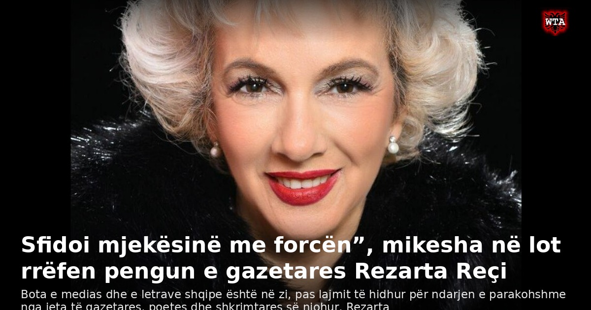 Sfidoi mjekësinë me forcën”, mikesha në lot rrëfen pengun e gazetares Rezarta Reçi