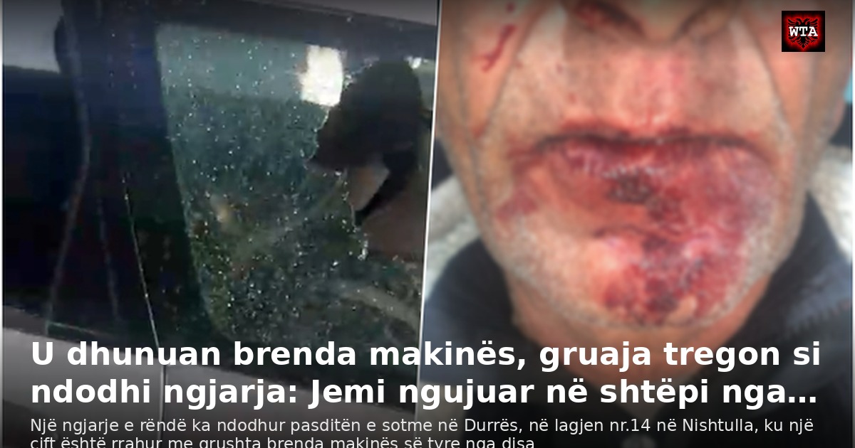 U dhunuan brenda makinës, gruaja tregon si ndodhi ngjarja: Jemi ngujuar në shtëpi nga…
