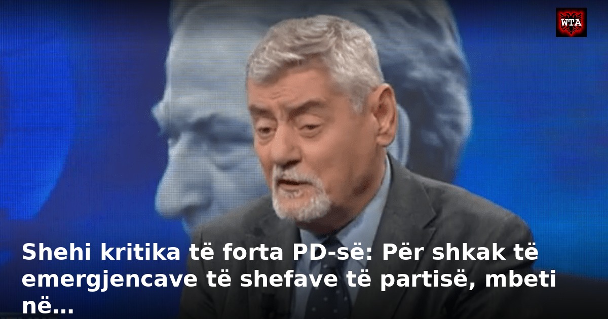Shehi kritika të forta PD-së: Për shkak të emergjencave të shefave të partisë, mbeti në…