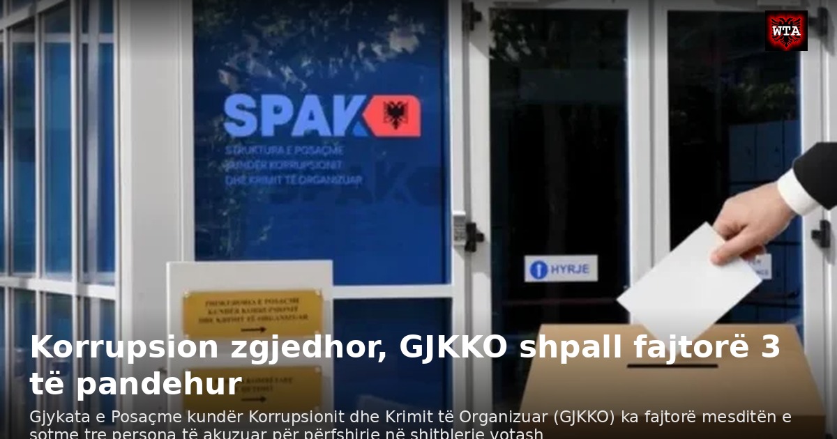 Korrupsion zgjedhor, GJKKO shpall fajtorë 3 të pandehur