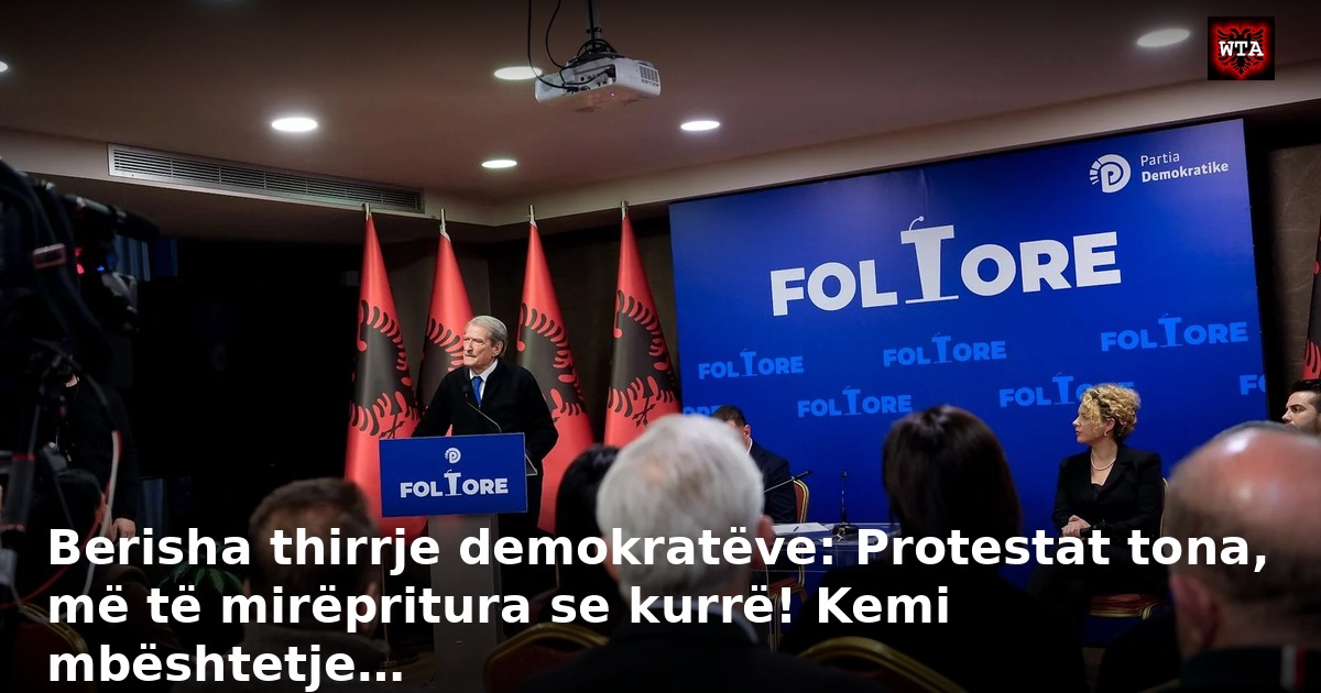 Berisha thirrje demokratëve: Protestat tona, më të mirëpritura se kurrë! Kemi mbështetje…