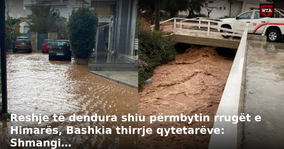 Reshje të dendura shiu përmbytin rrugët e Himarës, Bashkia thirrje qytetarëve: Shmangi…