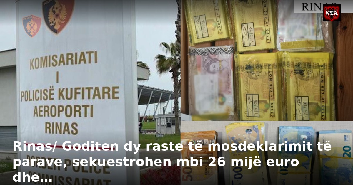 Rinas/ Goditen dy raste të mosdeklarimit të parave, sekuestrohen mbi 26 mijë euro dhe…