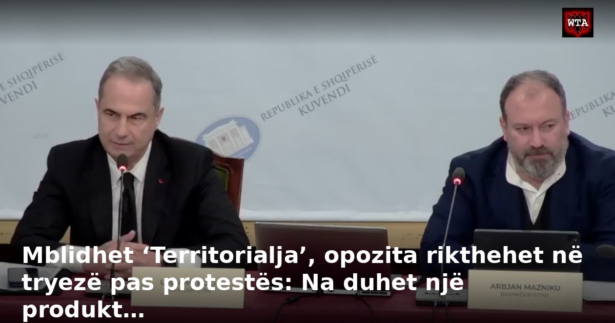 Mblidhet ‘Territorialja’, opozita rikthehet në tryezë pas protestës: Na duhet një produkt…