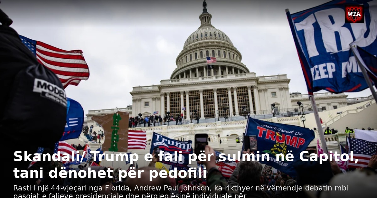Skandali/ Trump e fali për sulmin në Capitol, tani dënohet për pedofili