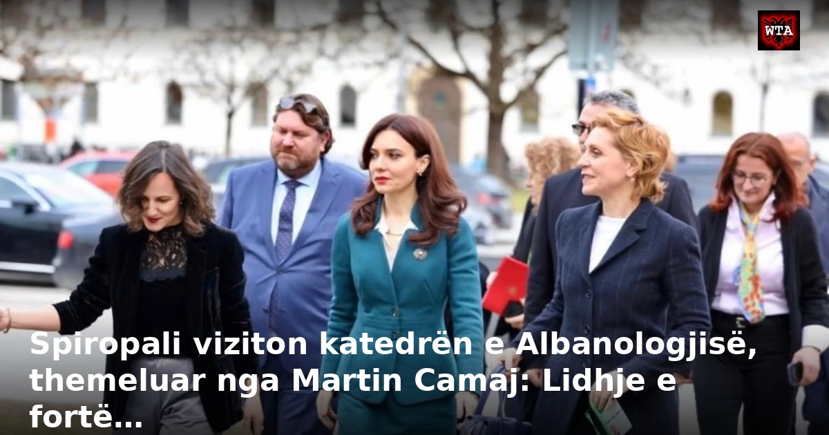 Spiropali viziton katedrën e Albanologjisë, themeluar nga Martin Camaj: Lidhje e fortë…