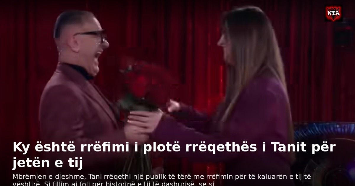 Ky është rrëfimi i plotë rrëqethës i Tanit për jetën e tij