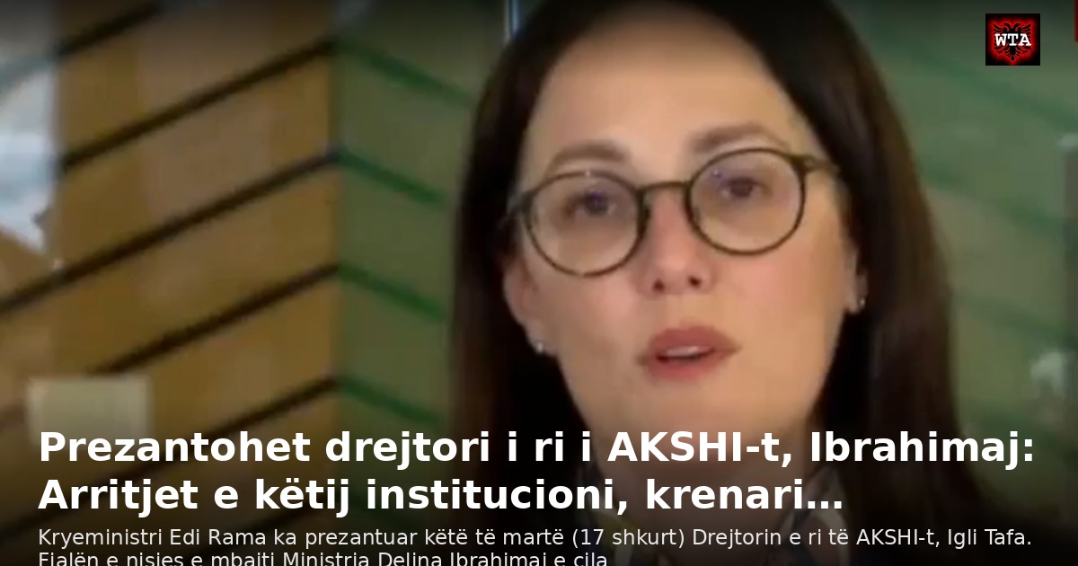Prezantohet drejtori i ri i AKSHI-t, Ibrahimaj: Arritjet e këtij institucioni, krenari…