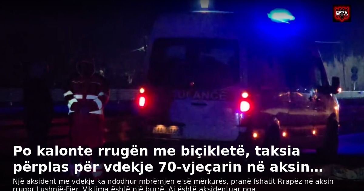 Po kalonte rrugën me biçikletë, taksia përplas për vdekje 70-vjeçarin në aksin…