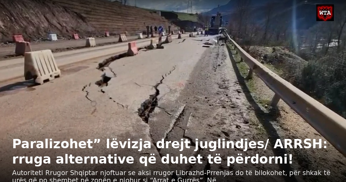 Paralizohet” lëvizja drejt juglindjes/ ARRSH: rruga alternative që duhet të përdorni!