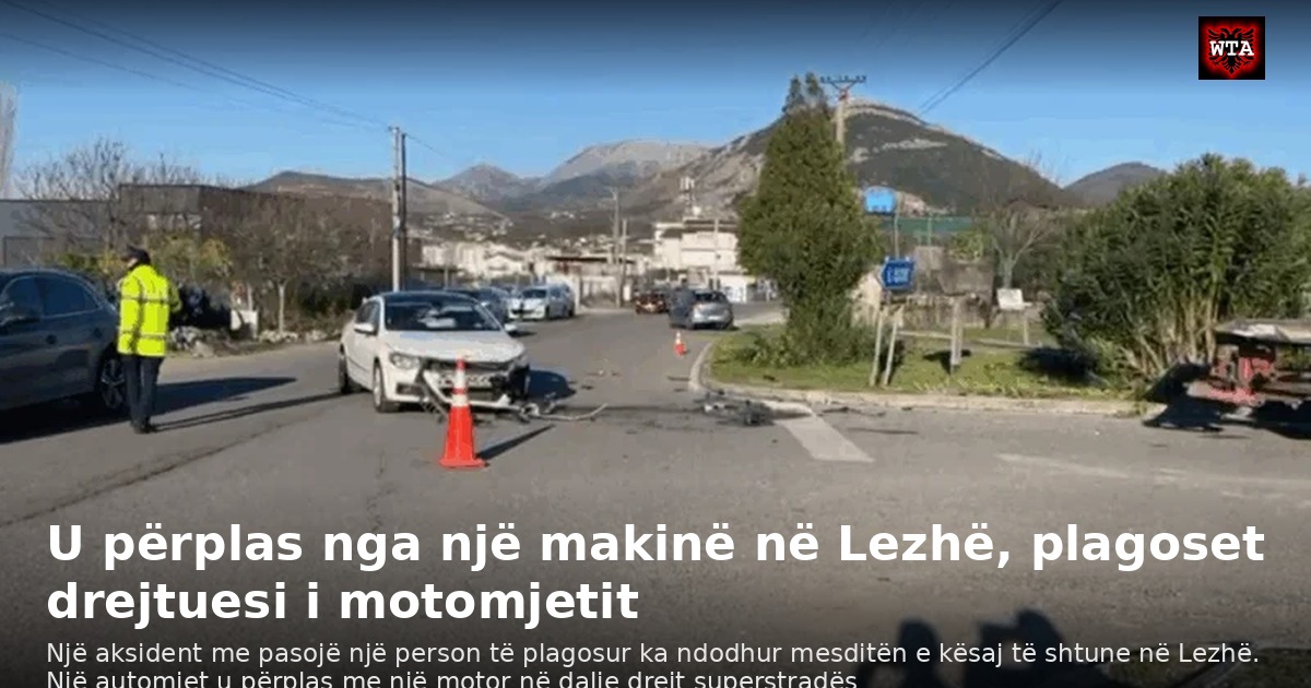 U përplas nga një makinë në Lezhë, plagoset drejtuesi i motomjetit