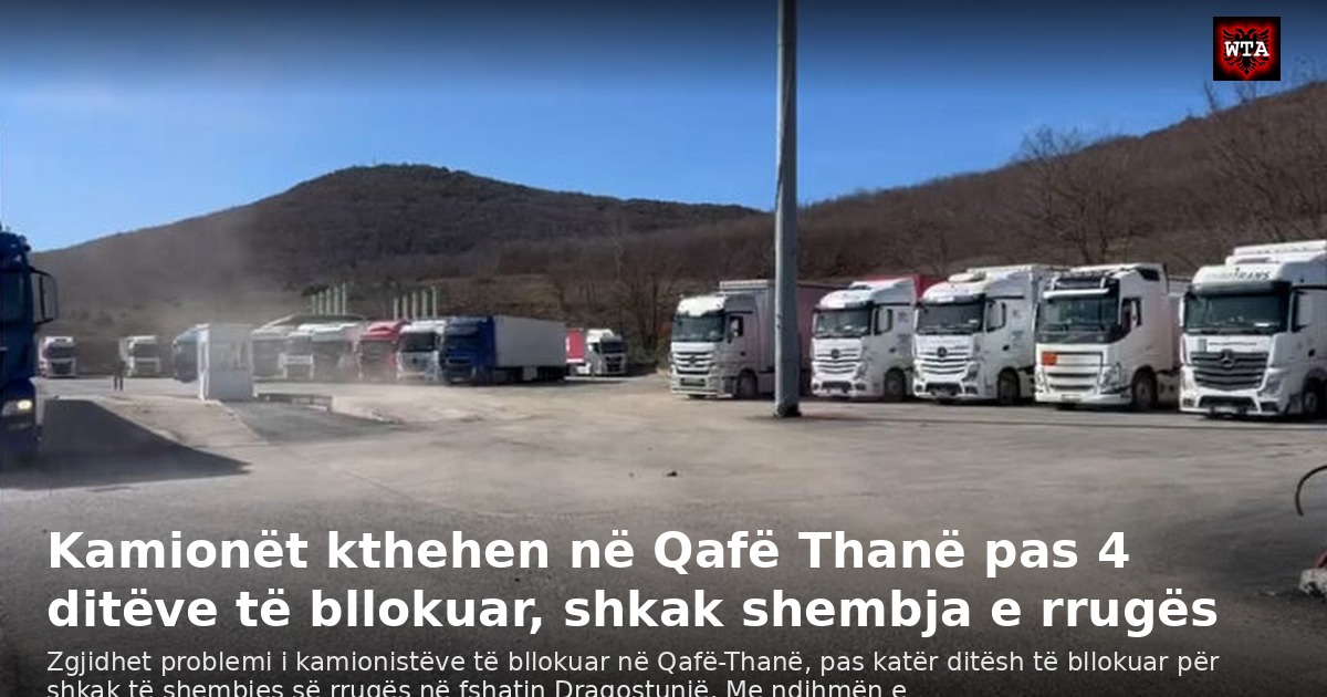 Kamionët kthehen në Qafë Thanë pas 4 ditëve të bllokuar, shkak shembja e rrugës