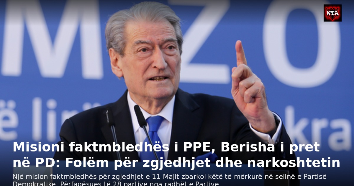 Misioni faktmbledhës i PPE, Berisha i pret në PD: Folëm për zgjedhjet dhe narkoshtetin
