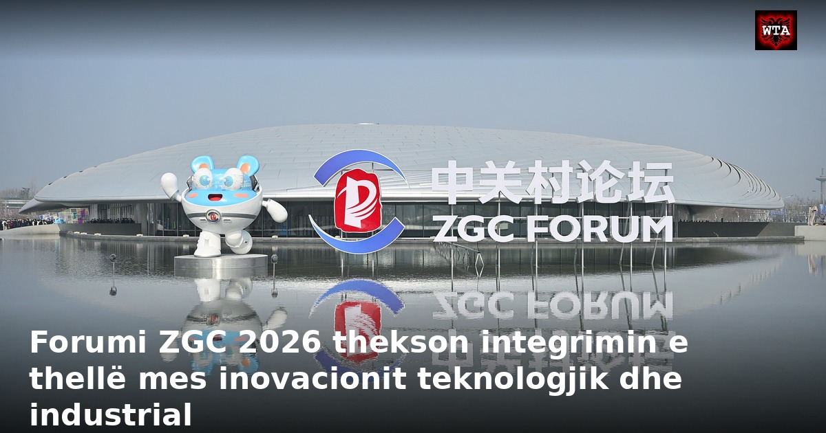 Forumi ZGC 2026 thekson integrimin e thellë mes inovacionit teknologjik dhe industrial