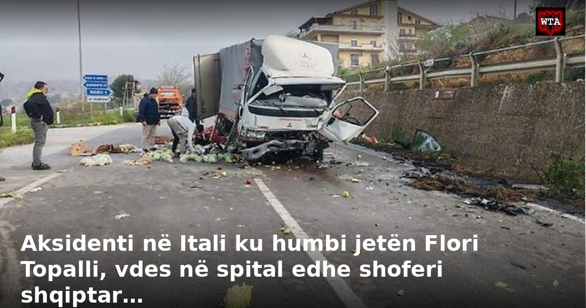 Aksidenti në Itali ku humbi jetën Flori Topalli, vdes në spital edhe shoferi shqiptar…