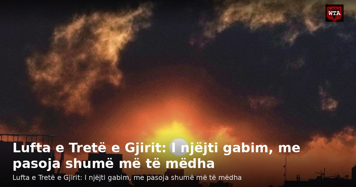 Lufta e Tretë e Gjirit: I njëjti gabim, me pasoja shumë më të mëdha