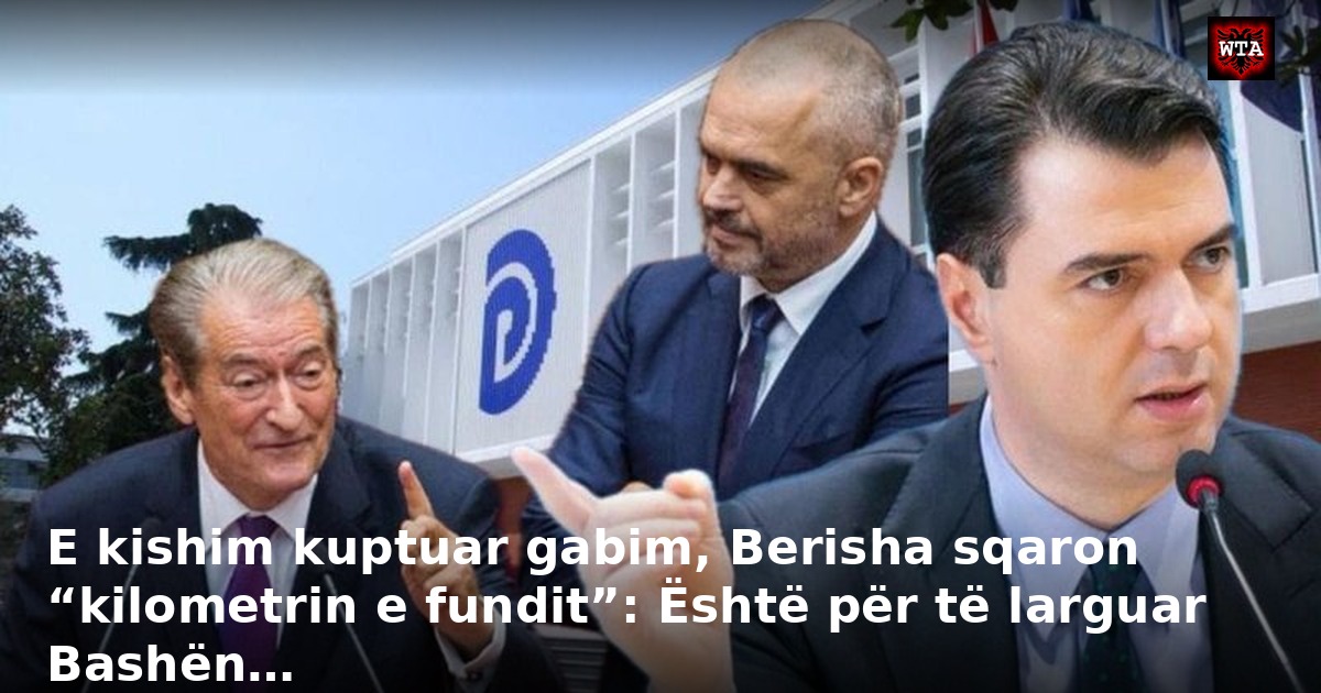 E kishim kuptuar gabim, Berisha sqaron “kilometrin e fundit”: Është për të larguar Bashën…