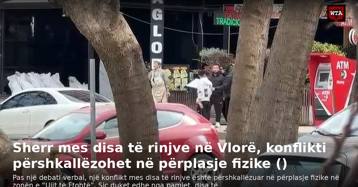 Sherr mes disa të rinjve në Vlorë, konflikti përshkallëzohet në përplasje fizike ()