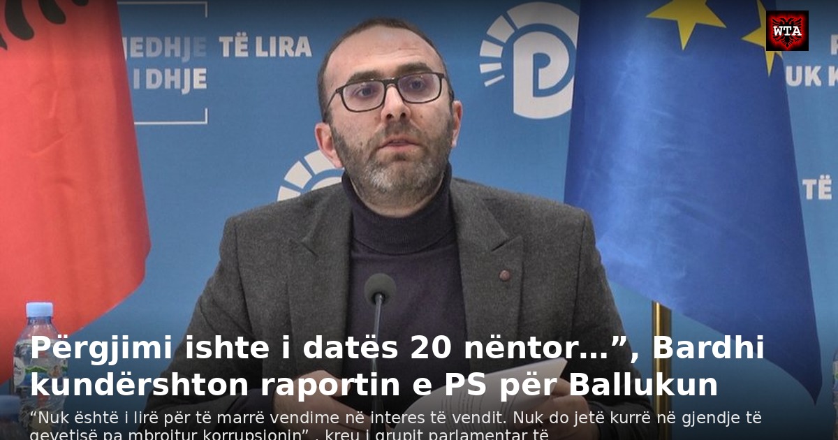 Përgjimi ishte i datës 20 nëntor…”, Bardhi kundërshton raportin e PS për Ballukun